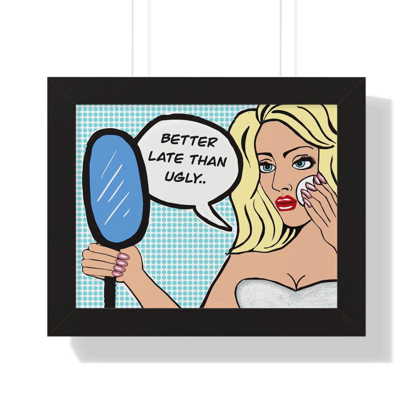 Pop Art Sassy Series Potty Humor Better Ugly Framed Vertical Poster