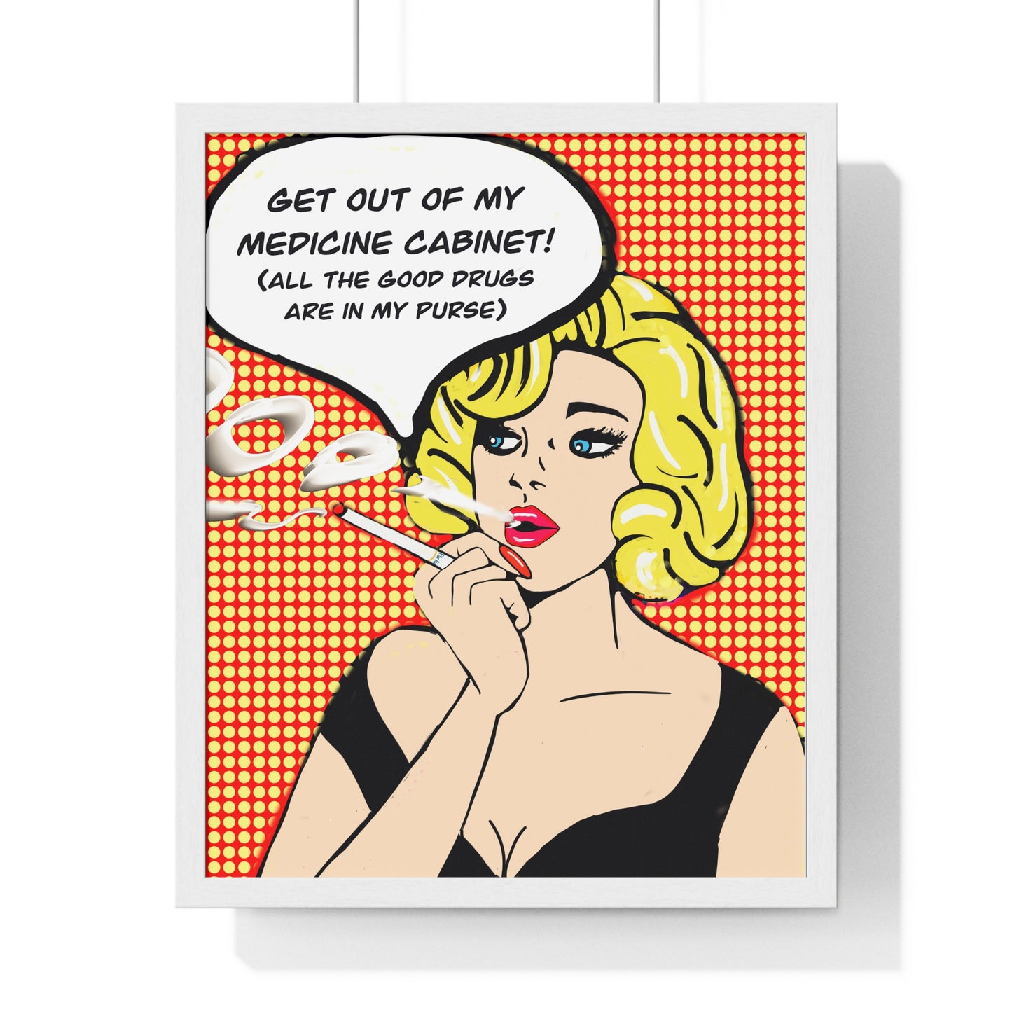 Pop Art Sassy Series Potty Humor Druggie Woman Vertical Framed Poster