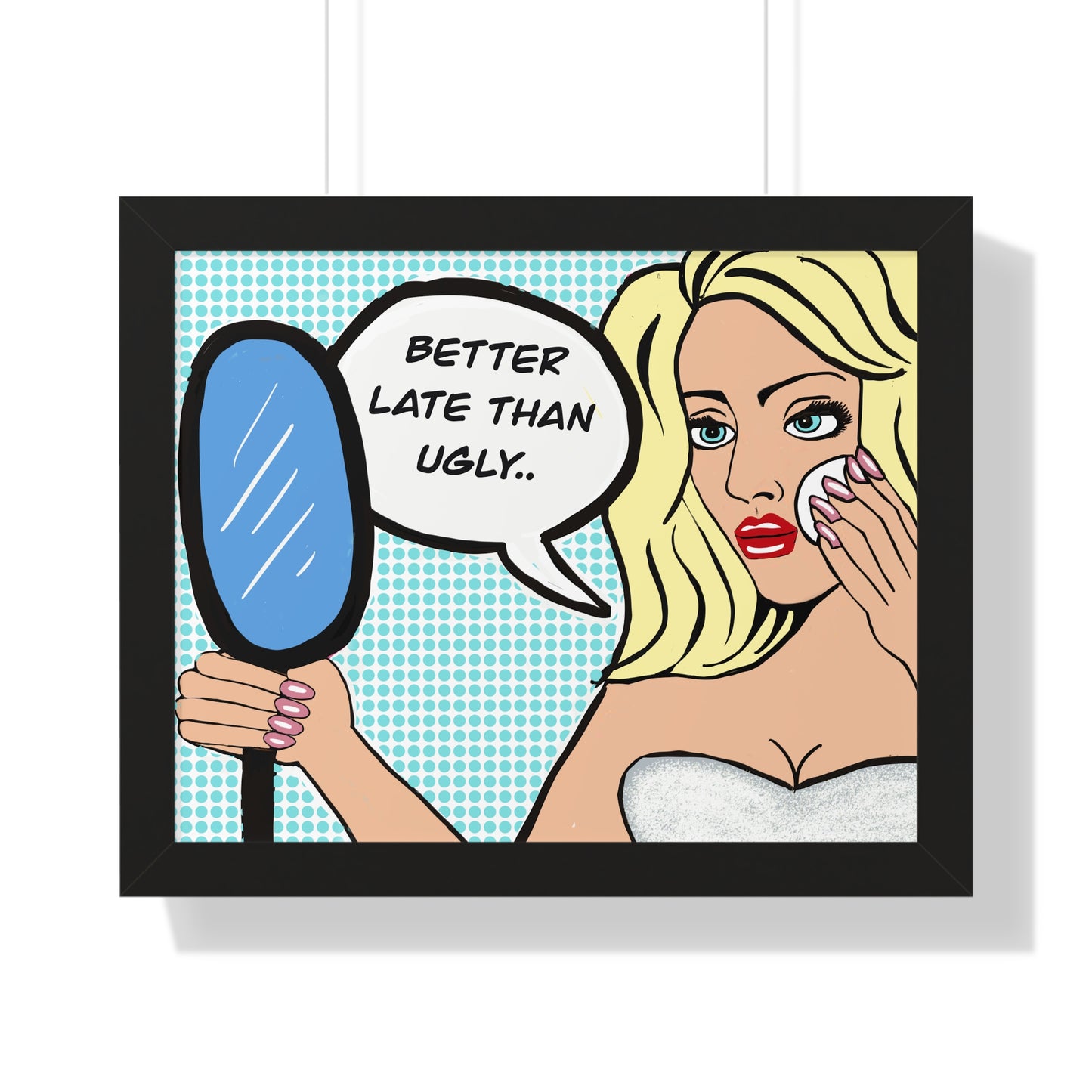 Pop Art Sassy Series Potty Humor Better Ugly Framed Vertical Poster