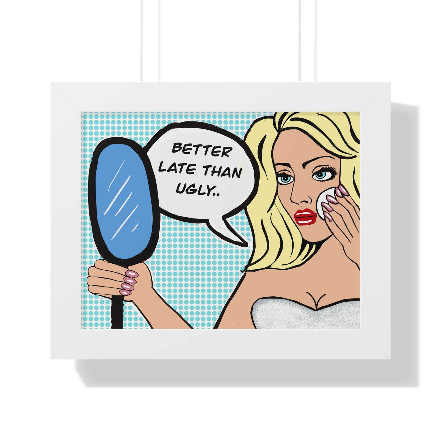 Pop Art Sassy Series Potty Humor Better Ugly Framed Vertical Poster
