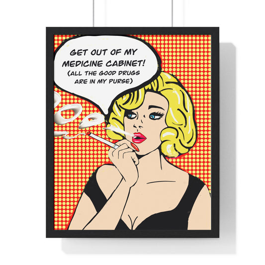 Pop Art Sassy Series Potty Humor Druggie Woman Vertical Framed Poster